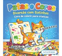 Patas e Cores: Diversão com Gatinhos: Livro de Colorir para Crianças e Adolescentes de 5 a 14 anos