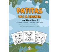 Patas en la Granja - Libro 4 en 1 para niños de 3 a 6 años: colorea, escribe, aprende y descubre con ilustraciones hechas a mano de animales de granja (Draw&Learn for Kids)