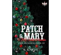 Patch & Mary: A SAMC Christmas to Remember (Steel Archangel's MC)