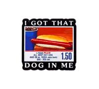 Patch Nation Broche de metal con texto en inglés "I Got That Dog in Me"