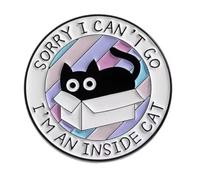 Patch Nation Broche de metal para cosplay con texto en inglés "Sorry I Can't Go, I'm an Inside Cat"