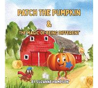 Patch The Pumpkin & The Magic of being different