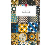 Patchwork. Life is a Story - story.one