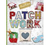 Patchwork. Técnicas y proyectos (Taller de manualidades)