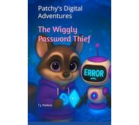 Patchy's Digital Adventures: The Wiggly Password Thief