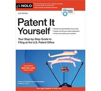 Patent It Yourself: Your Step-by-Step Guide to Filing at the U.S. Patent Office