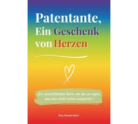 Patentante, ein Geschenk von Herzen: Ein farbiges Ausfüllbuch als liebevolles Geschenk - ideal für Geburtstag, Weihnachten oder besondere gemeinsame Momente