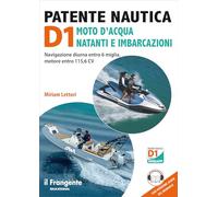 Patente nautica D1 moto d'acqua natanti e imbarcazioni. Navigazione diurna entro 6 miglia, motore entro 115,6 CV. Con espansione online. Con versione audio