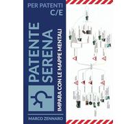 Patente serena: impara con le mappe mentali per patente C/E