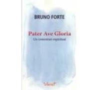 Pater Ave Gloria. Un Comentari Espiritual