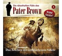 Pater Brown - Folge 04-das Zeichen des Zerbrochenen Sbels