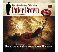 Pater Brown - Folge 05-das Seltsame Verbrechen des John Boulnois