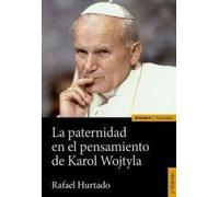 PATERNIDAD EN EL PENSAMIENTO DE KAROL WOJTYLA, LA (ASTROLABIO FAMILIA)