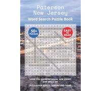 Paterson New Jersey Word Search Puzzle Book: Think you know Paterson, New Jersey? Give this a try. Puzzles for Adults, Seniors and Teens.