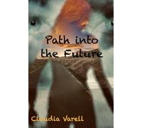 Path into the Future: 3 (Shadows of the Past)