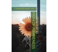 PATH OF AWARENESS: Complete works Vol. II (Cammino di Consapevolezza)