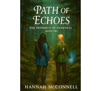 Path of Echoes (The Prophecy of Darkness)