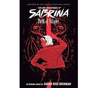 Path of Night (The Chilling Adventures of Sabrina Novel #3)