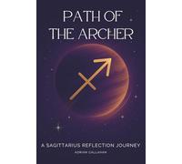 Path of the Archer: A Sagittarius Reflection Journey