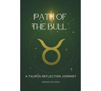 Path of the Bull: A Taurus Reflection Journey