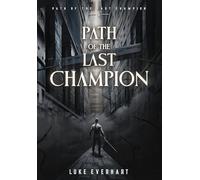 Path of the Last Champion