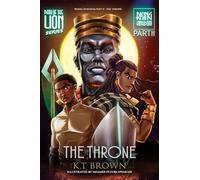 Path of the Lion: Rising Kingdom Pt. II The Throne: Rising Kingdom Pt. II The Throne: Rising Kingdom Part II The Throne: Rising Kingdom Pt. II The ... Pt. I The Birthright (Path of the Chosen)