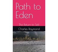 Path to Eden: The Return to Self