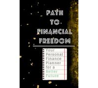Path to Financial Freedom: Your Personal Finance Planner for a Better Future