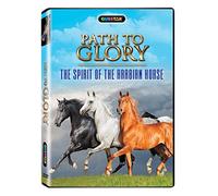 Path to Glory: The Spirit of the Arabian Horse [USA] [DVD]