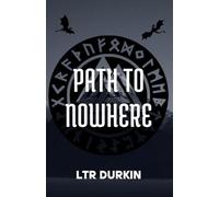 Path to Nowhere: Exiles Fight Monster Hordes and Royal Schemes in a Fractured North (Hordes of the North)