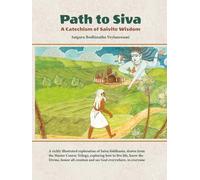 Path to Siva: A Catechism of Saivite Wisdom