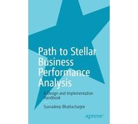 Path to Stellar Business Performance Analysis: A Design and Implementation Handbook