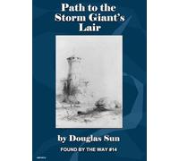 Path to the Storm Giant's Lair: Found by the Way #14