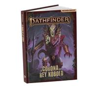 Pathfinder 2ª ed. - La corona del rey kóbold
