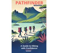 Pathfinder: A Guide to Hiking with Confidence