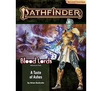 Pathfinder Adventure Path: A Taste of Ashes (Blood Lords 5 of 6) (PATHFINDER ADV PATH BLOOD LORDS (P2))