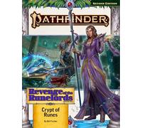 Pathfinder Adventure Path: Crypt of Runes (Revenge of the Runelords 2 of 3) (P2)