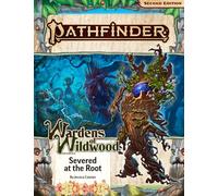 Pathfinder Adventure Path: Severed at the Root (Wardens of Wildwood 2 of 3) (P2) (PATHFINDER ADV PATH WARDENS OF WILDWOOD (P2))