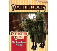 Pathfinder Adventure Path: The Apocalypse Prophet (Extinction Curse)