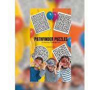PATHFINDER PUZZLES - A Journey Through Fun (MAZE ADVENTURES)