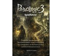Pathologic 3 Spielführer: Tages-für-Tag-Rundgänge, Immunitätstaktiken, mehrere Enden und Pro-Geheimnisse, um die Stadt zu retten und dem Schicksal zu trotzen