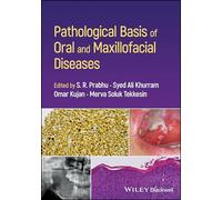 Pathological Basis of Oral and Maxillofacial Diseases