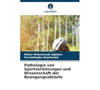 Pathologie von Sportverletzungen und Wissenschaft der Bewegungsabläufe