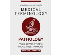 Pathology Medical Terminology Guide (English & Spanish)