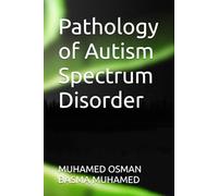 Pathology of Autism Spectrum Disorder