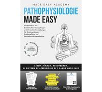 Pathophysiologie Made Easy: Studienführer mit Eselsbrücken, Übungsfragen und klinischen Anwendungen für Studierende der Krankenpflege und Gesundheitswissenschaften: M1 M2 M3 PJ & Krankenpflegeprüfung