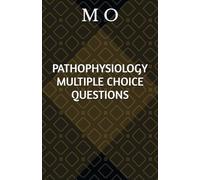 PATHOPHYSIOLOGY MULTIPLE CHOICE QUESTIONS