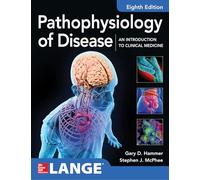 Pathophysiology of disease: an introduction to clinical medicine