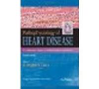 Pathophysiology of Heart Disease A Collaborative Project of Medical Students And Faculty Fourth edition