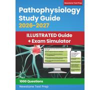 Pathophysiology Study Guide: Illustrated Review + 1000 Questions and Detailed Rationales (E-Learning Access)